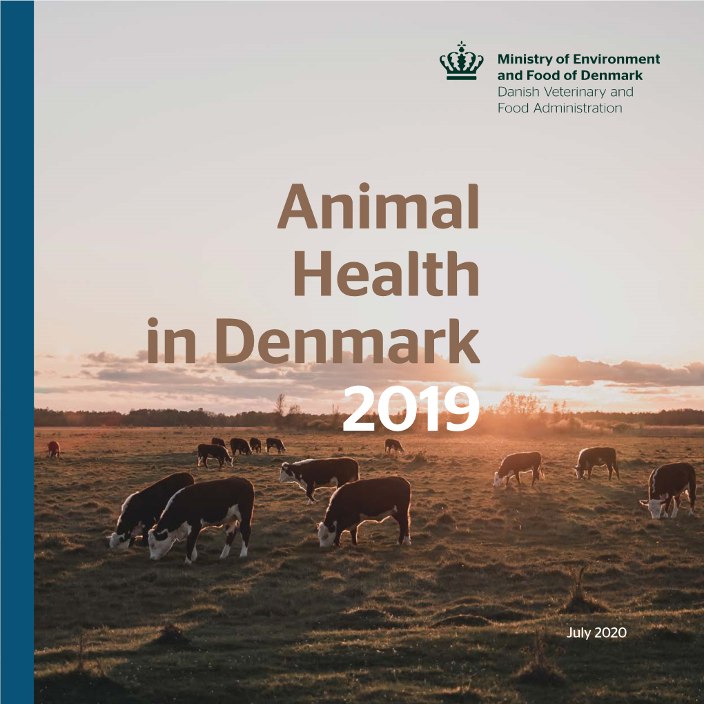 Animal Health in Denmark 2019 © Ministry of Environment and Food of Denmark