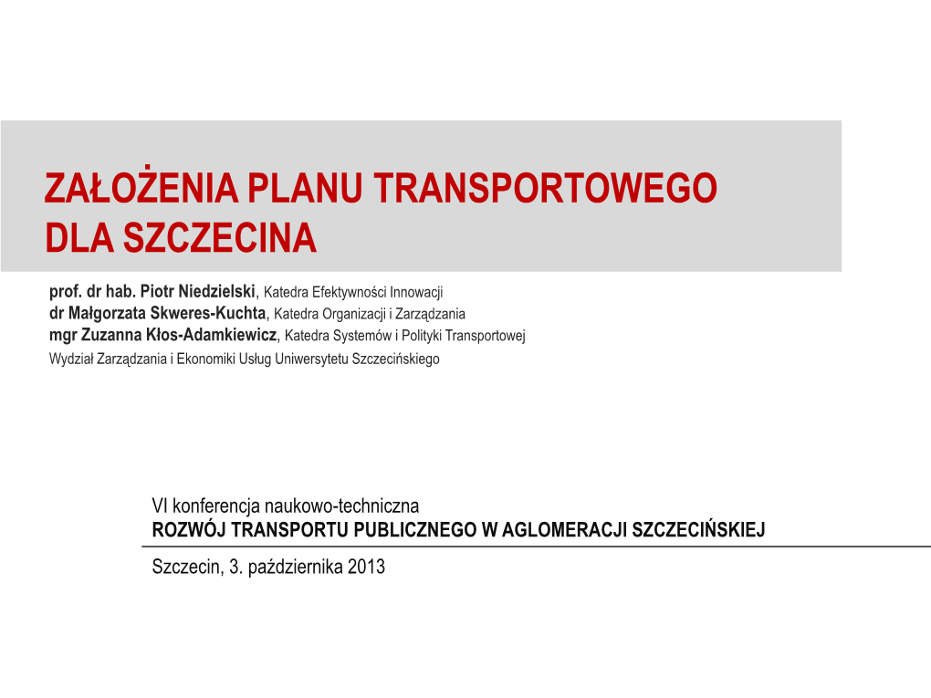Założenia Planu Transportowego Dla Szczecina