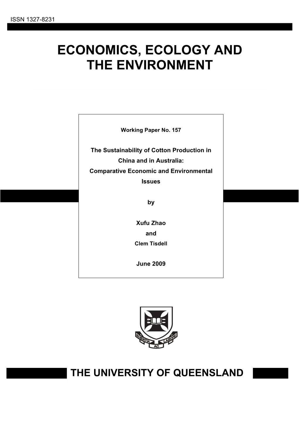 The Sustainability of Cotton Production in China and Australia: Comparative Economic and Environmental Issues1