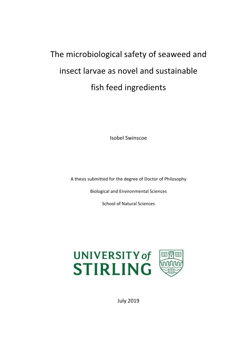 The Microbiological Safety of Seaweed and Insect Larvae As Novel and Sustainable Fish Feed Ingredients