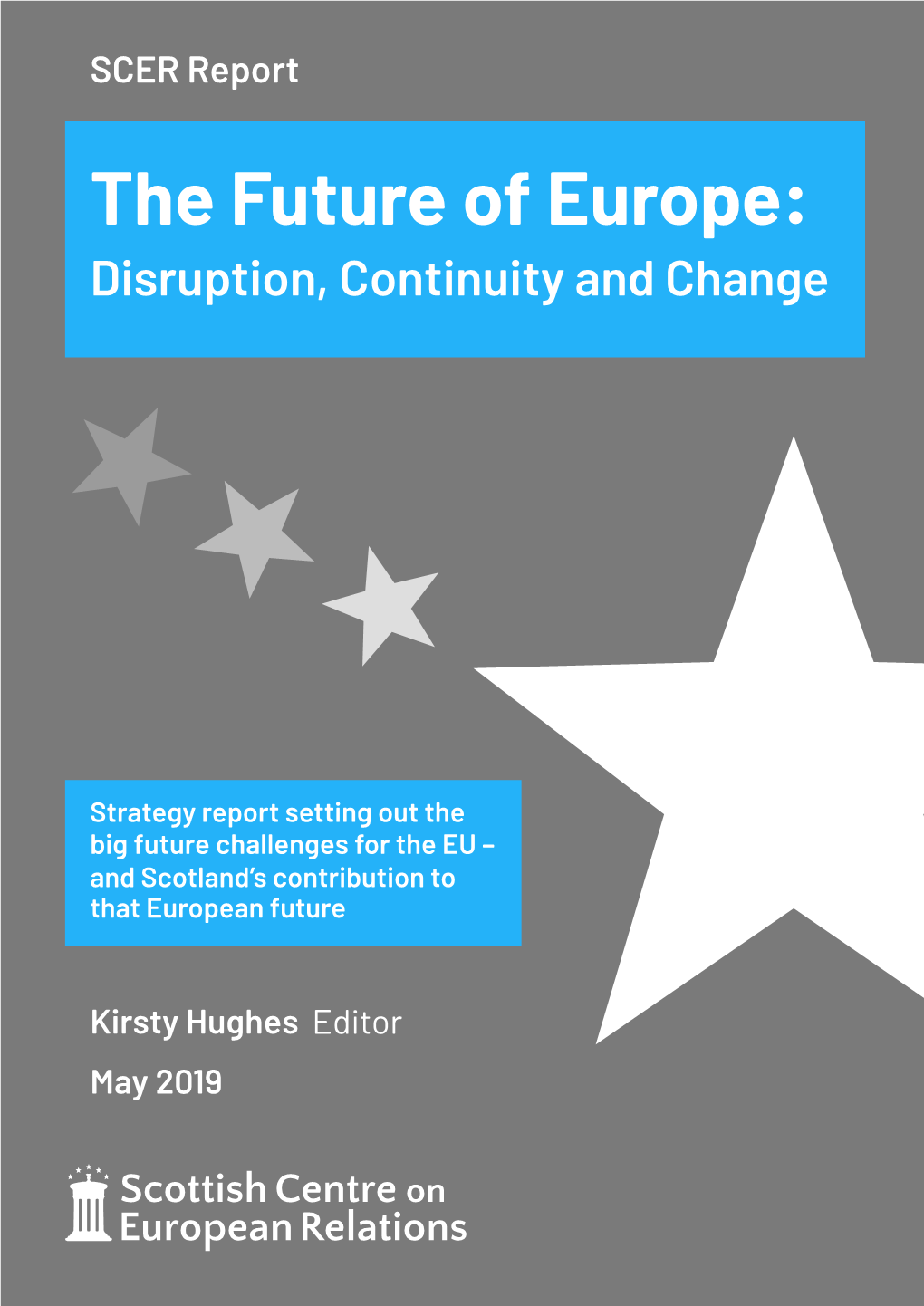 Future of Europe: Disruption Continuity and Change