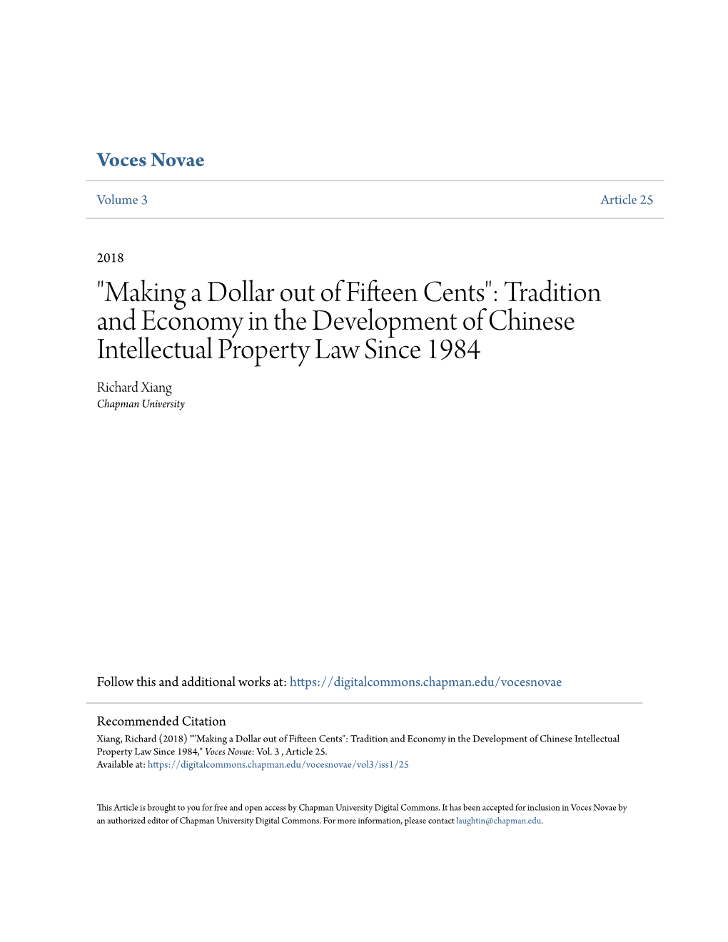 "Making a Dollar out of Fifteen Cents": Tradition and Economy in the Development of Chinese Intellectual Property Law Since 1984 Richard Xiang Chapman University