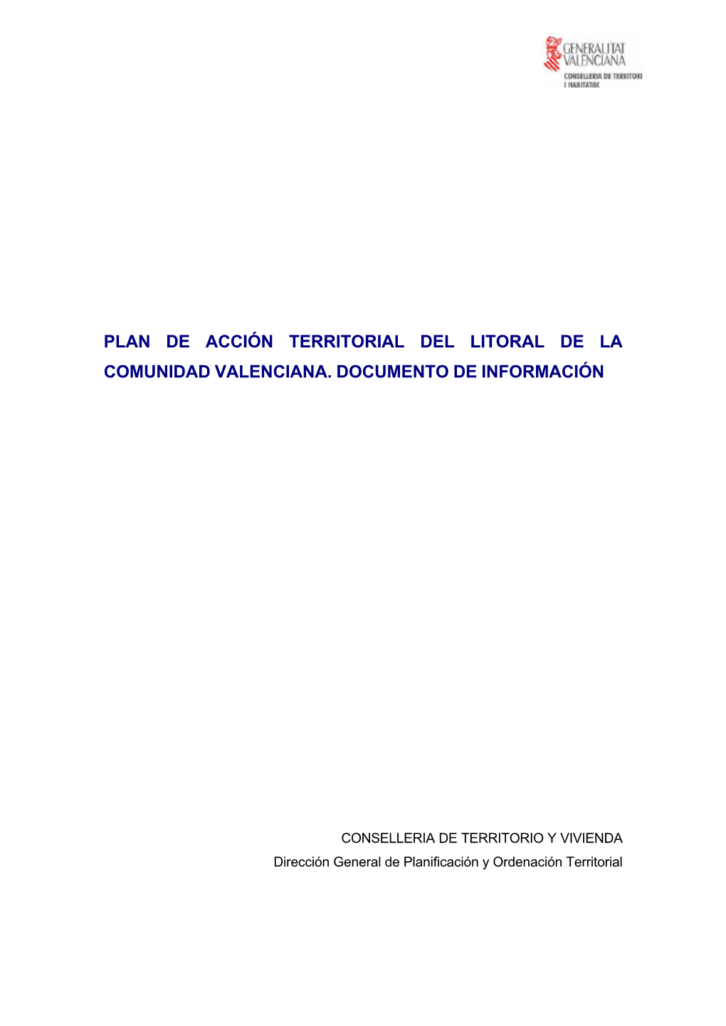 Plan De Acción Territorial Del Litoral De La Comunidad Valenciana. Documento De Información