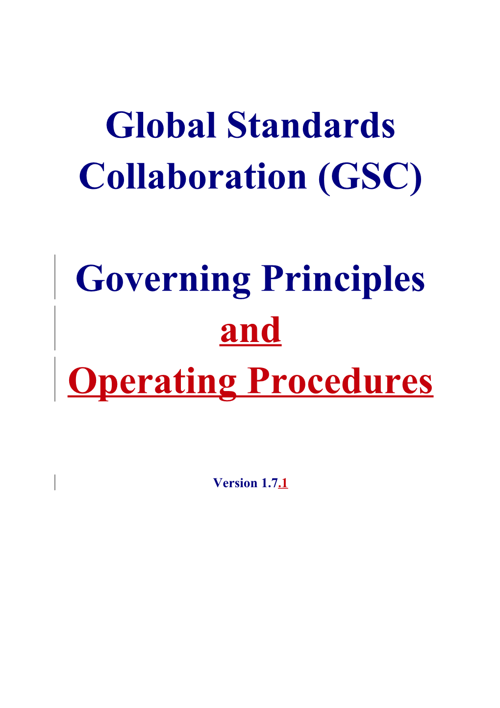 GSC Governing Principles and Operating Procedures - Version 1.7.1