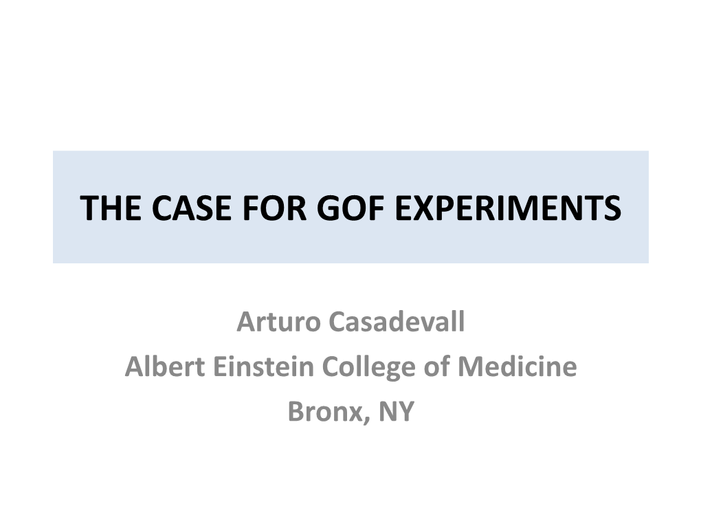 The Case for Gof Experiments