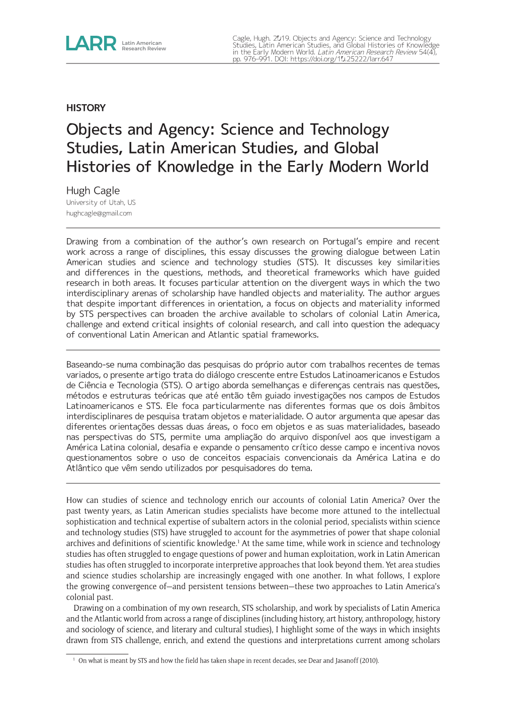 Objects and Agency: Science and Technology Studies, Latin American Studies, and Global Histories of Knowledge in the Early Modern World