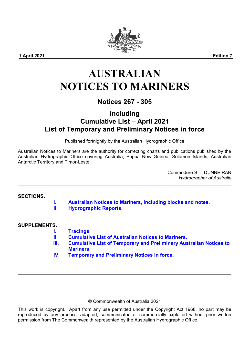 Edition 7 AUSTRALIAN NOTICES to MARINERS Notices 267 - 305 Including Cumulative List – April 2021 List of Temporary and Preliminary Notices in Force