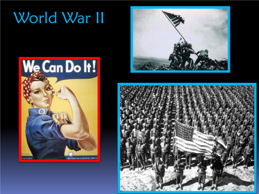 World War II World War II Background Who Leaders