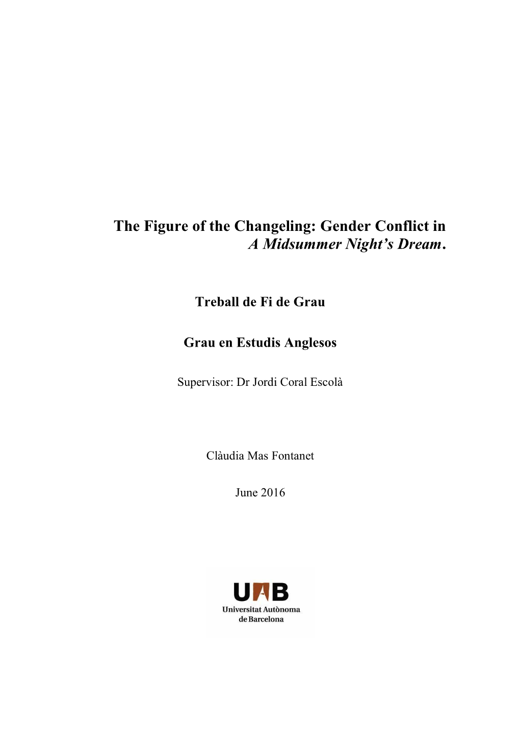 The Figure of the Changeling: Gender Conflict in a Midsummer Night's