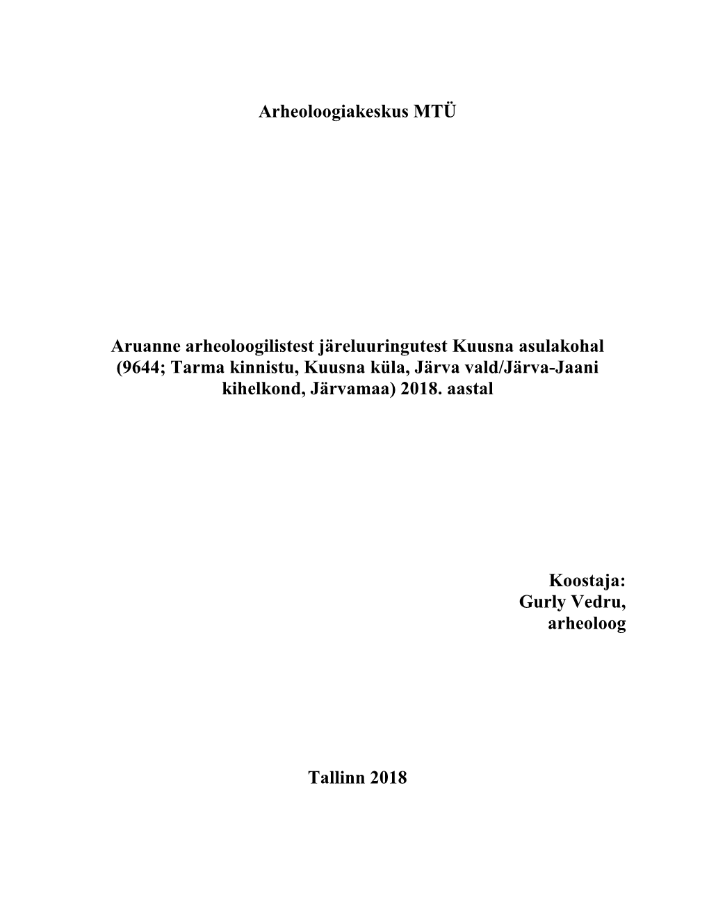 9644; Tarma Kinnistu, Kuusna Küla, Järva Vald/Järva-Jaani Kihelkond, Järvamaa) 2018