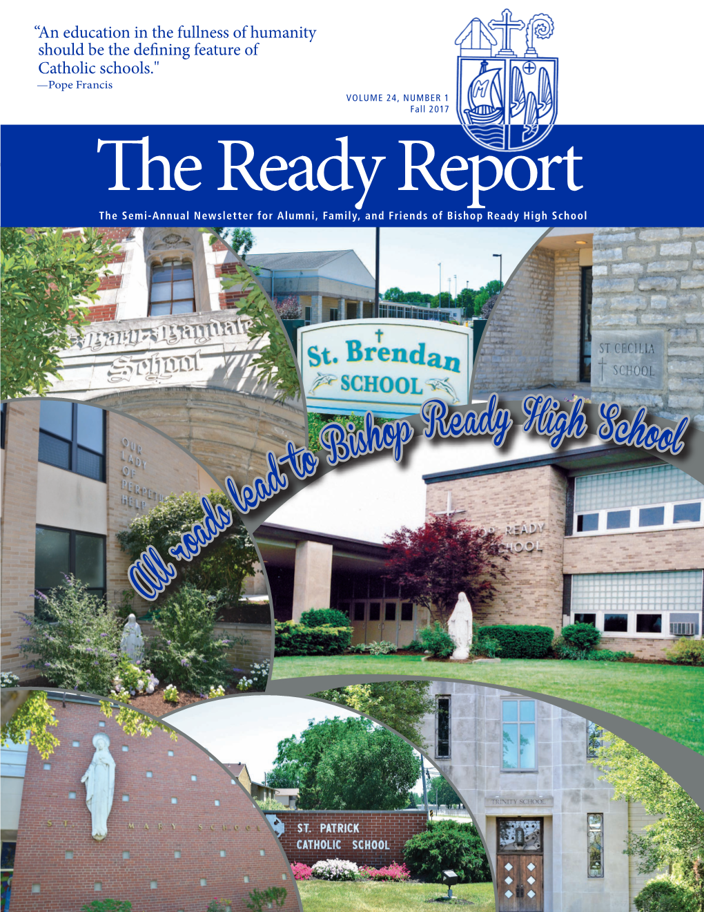 The Ready Report the Semi-Annual Newsletter for Alumni, Family, and Friends of Bishop Ready High School