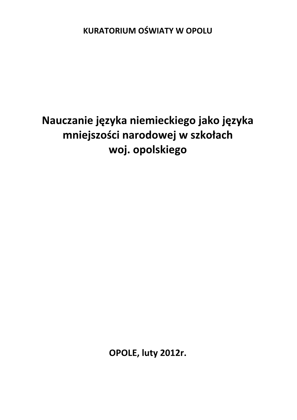 Nauczanie Języka Niemieckiego Jako Języka Mniejszości Narodowej W Szkołach Woj