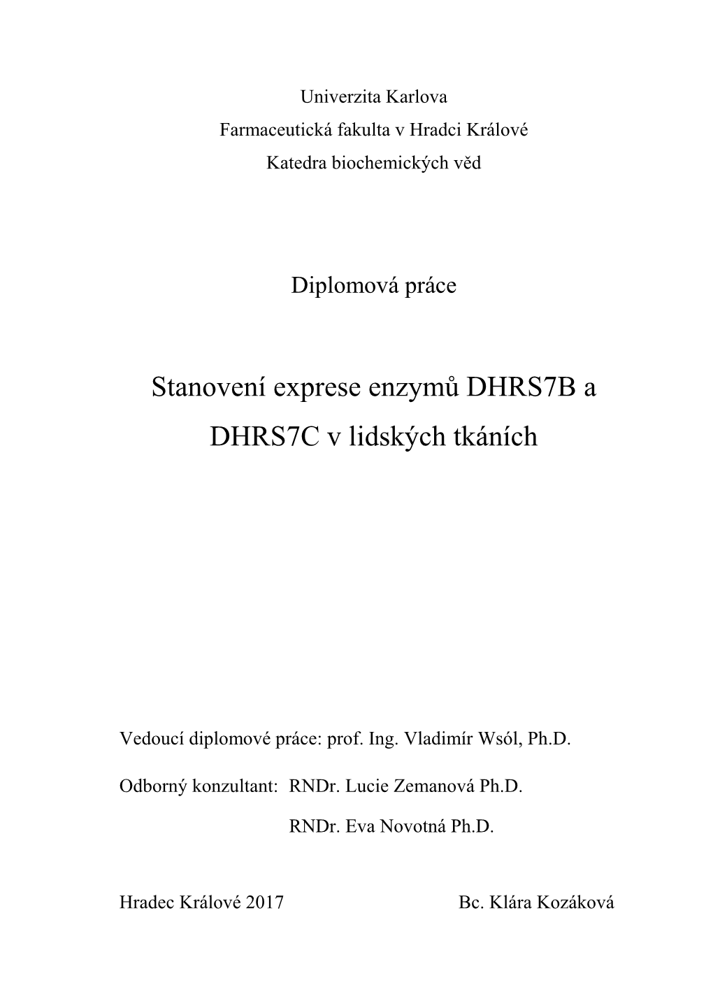 Stanovení Exprese Enzymů DHRS7B a DHRS7C V Lidských Tkáních