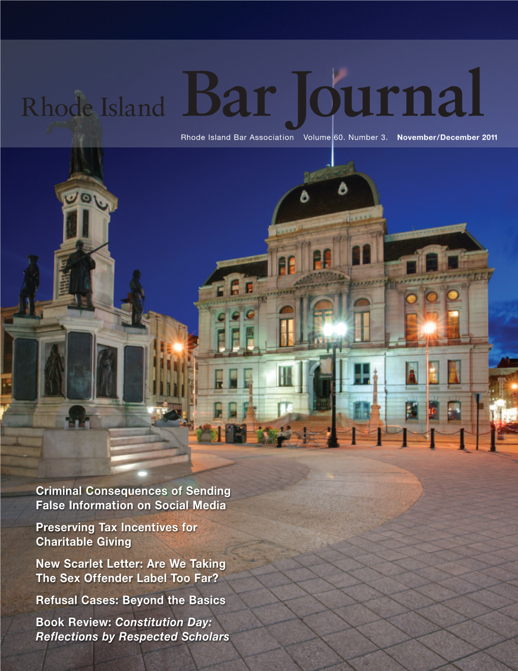 Rhode Island Bar Journal, 115 Cedar Street, Providence, RI 02903, (401) 421-5740