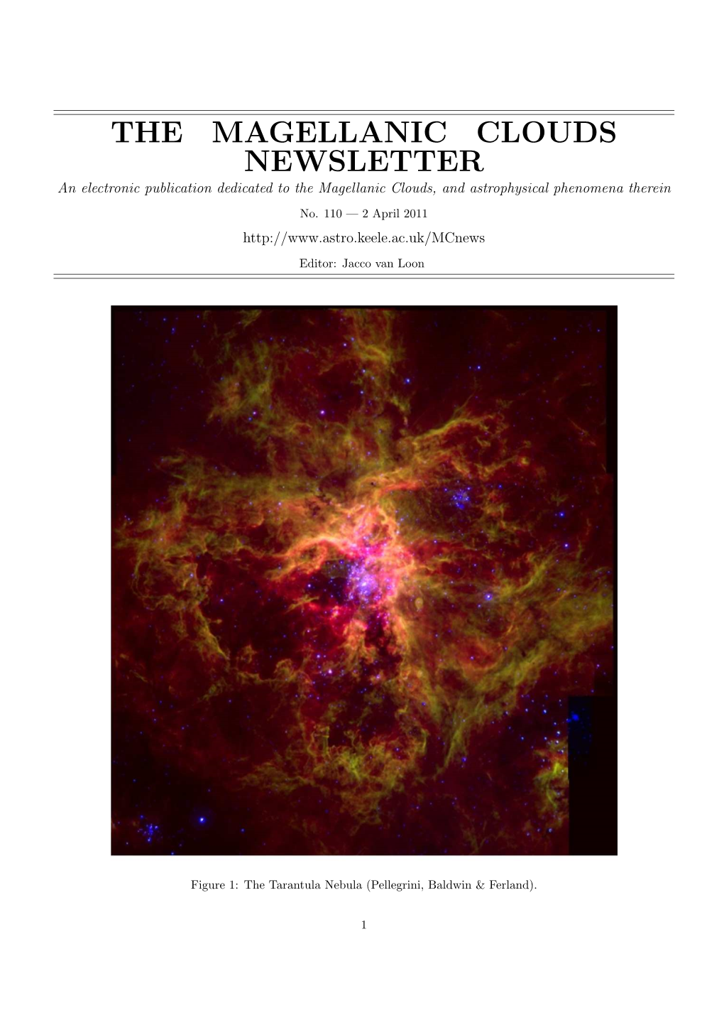 THE MAGELLANIC CLOUDS NEWSLETTER an Electronic Publication Dedicated to the Magellanic Clouds, and Astrophysical Phenomena Therein