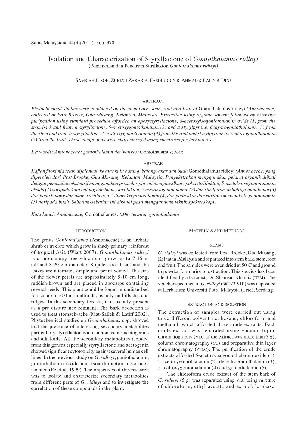 Isolation and Characterization of Styryllactone of Goniothalamus Ridleyi (Pemencilan Dan Pencirian Stirillakton Goniothalamus Ridleyi)