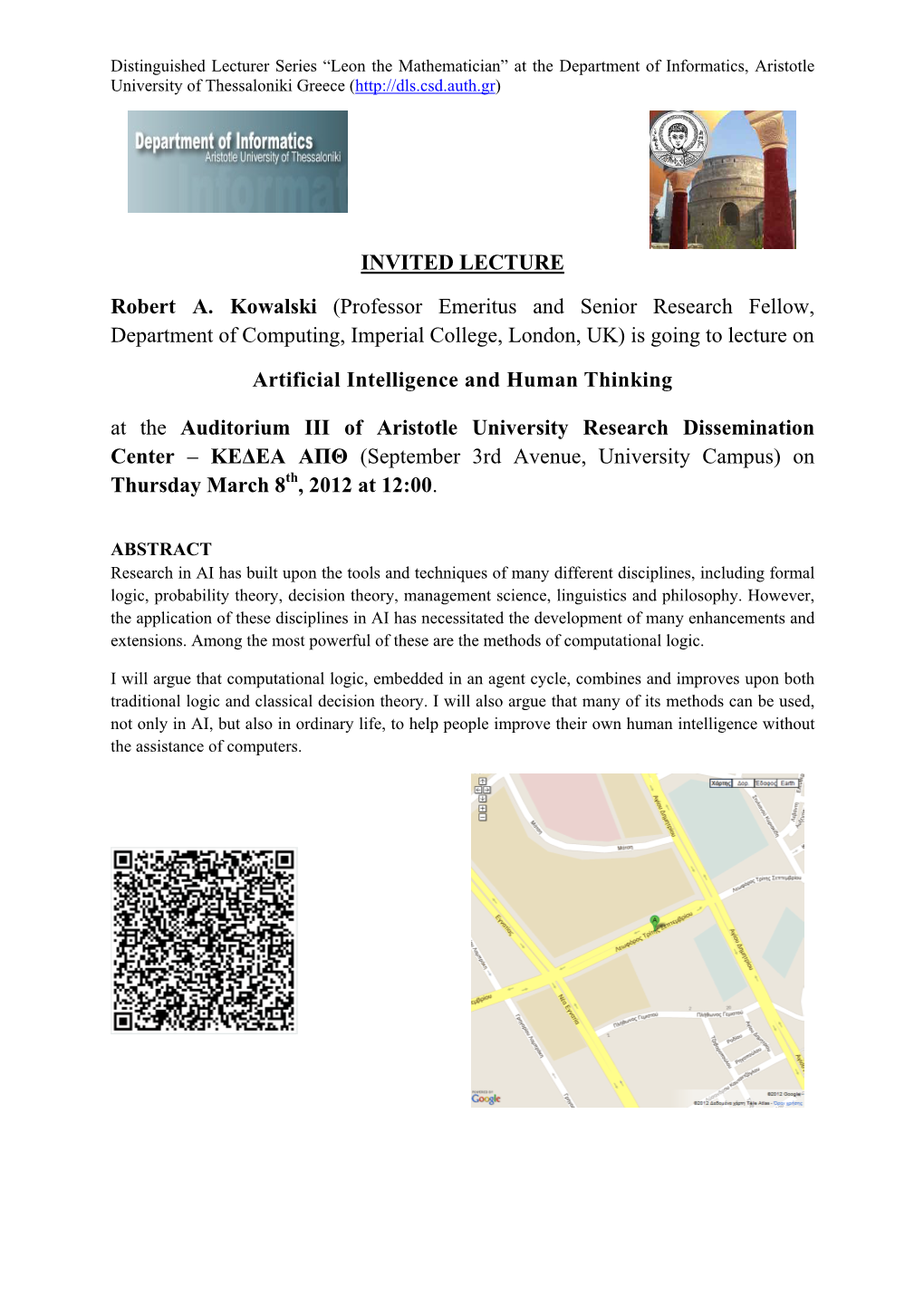 INVITED LECTURE Robert A. Kowalski (Professor Emeritus And