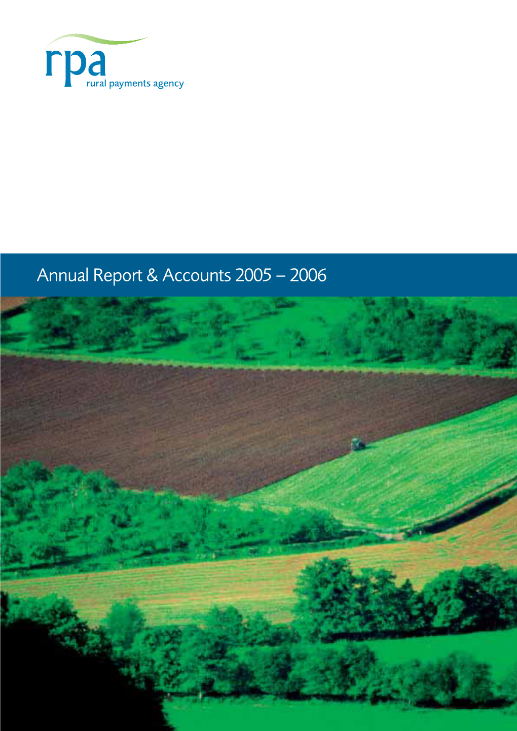 Rural Payments Agency Annual Report & Accounts 2005 Â€“ 2006