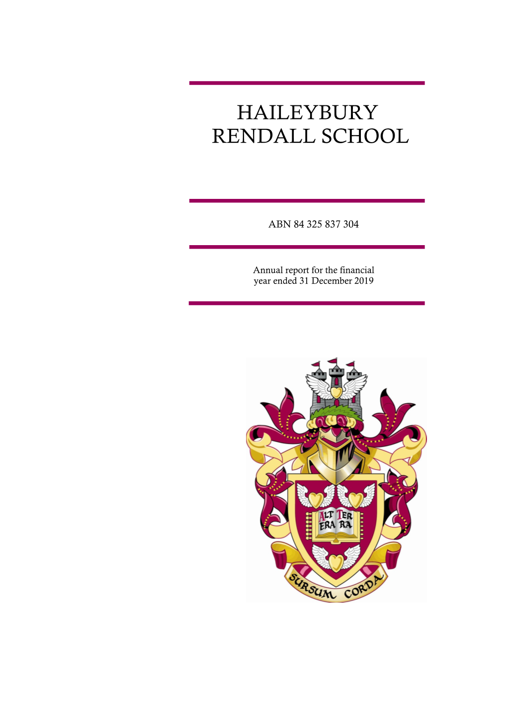 HAILEYBURY RENDALL COLLEGE (F Ormerly Kormilda College)