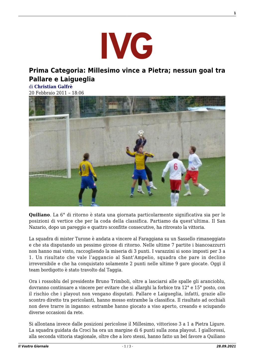 Millesimo Vince a Pietra; Nessun Goal Tra Pallare E Laigueglia Di Christian Galfrè 20 Febbraio 2011 – 18:06