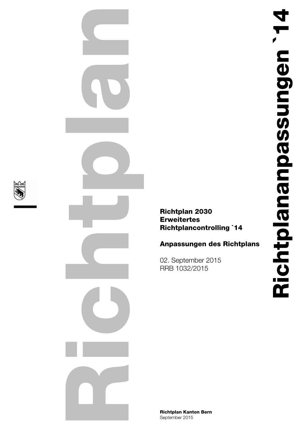 Erweitertes Richtplancontrolling `14: Anpassungen Des Richtplans