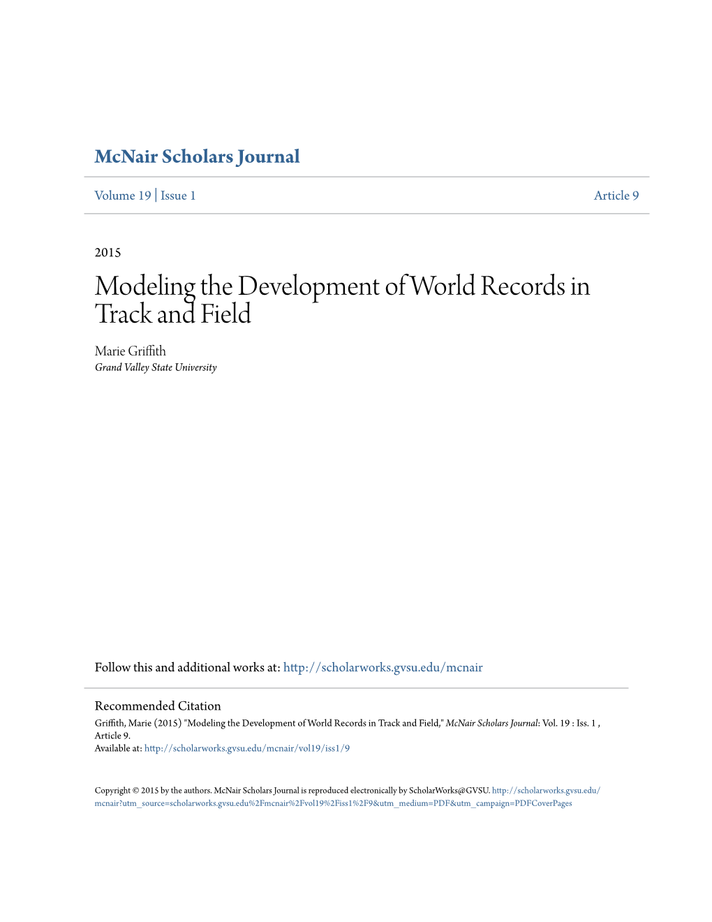 Modeling the Development of World Records in Track and Field Marie Griffith Grand Valley State University