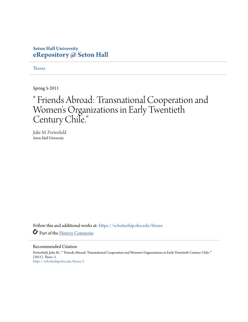 " Friends Abroad: Transnational Cooperation and Women's Organizations in Early Twentieth Century Chile." Julie M