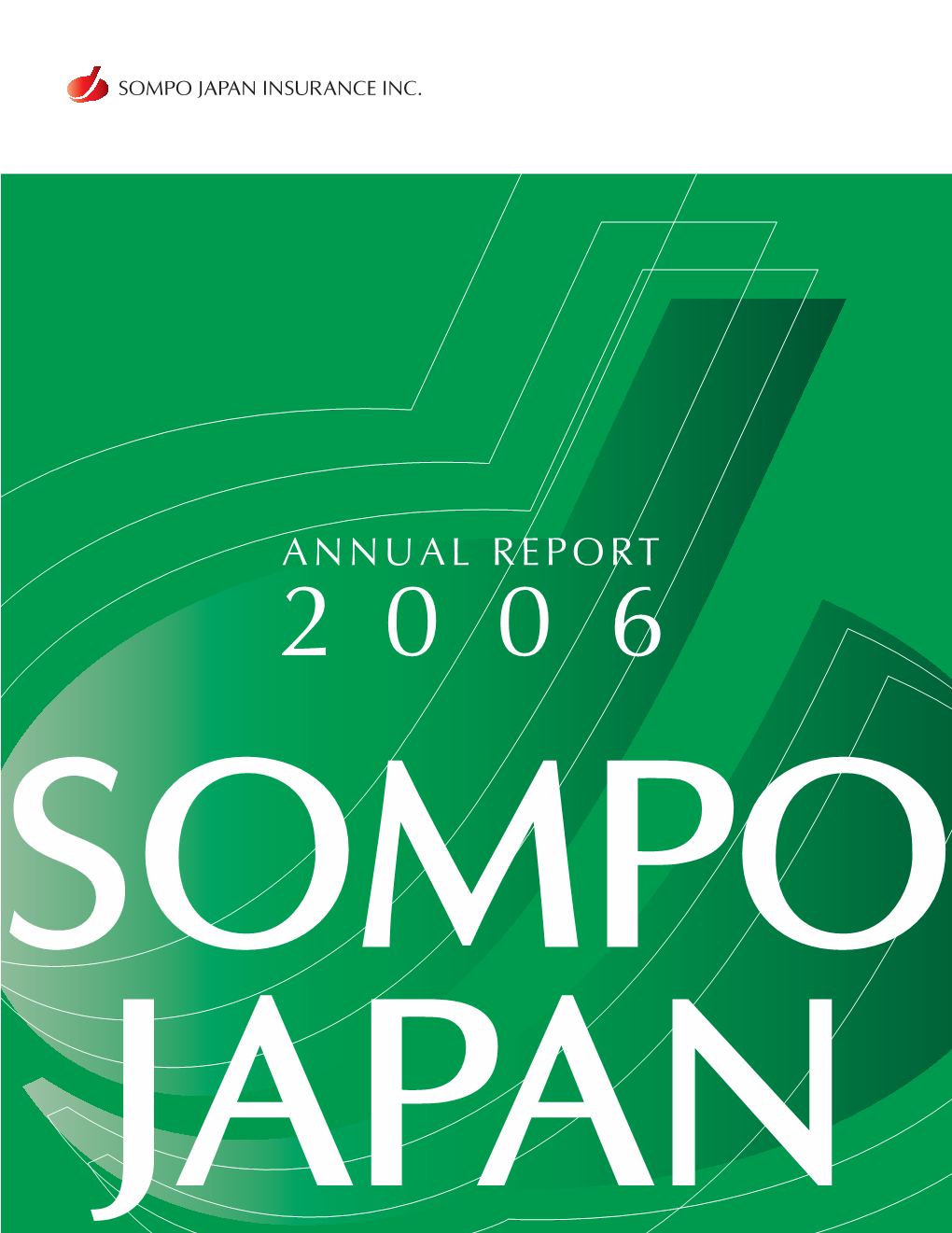 ANNUAL REPORT Sompo Japan Insurance Inc