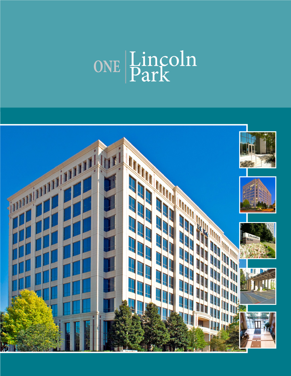 Lincoln Park Is a 10-Story, Class a Office Tower Constructed in 1999