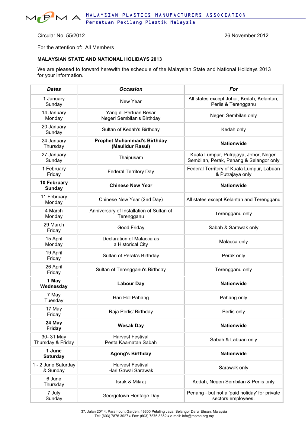 MALAYSIAN PLASTICS MANUFACTURERS ASSOCIATION Persatuan Pekilang Plastik Malaysia Circular No. 55/2012 26 November 2012 for the A