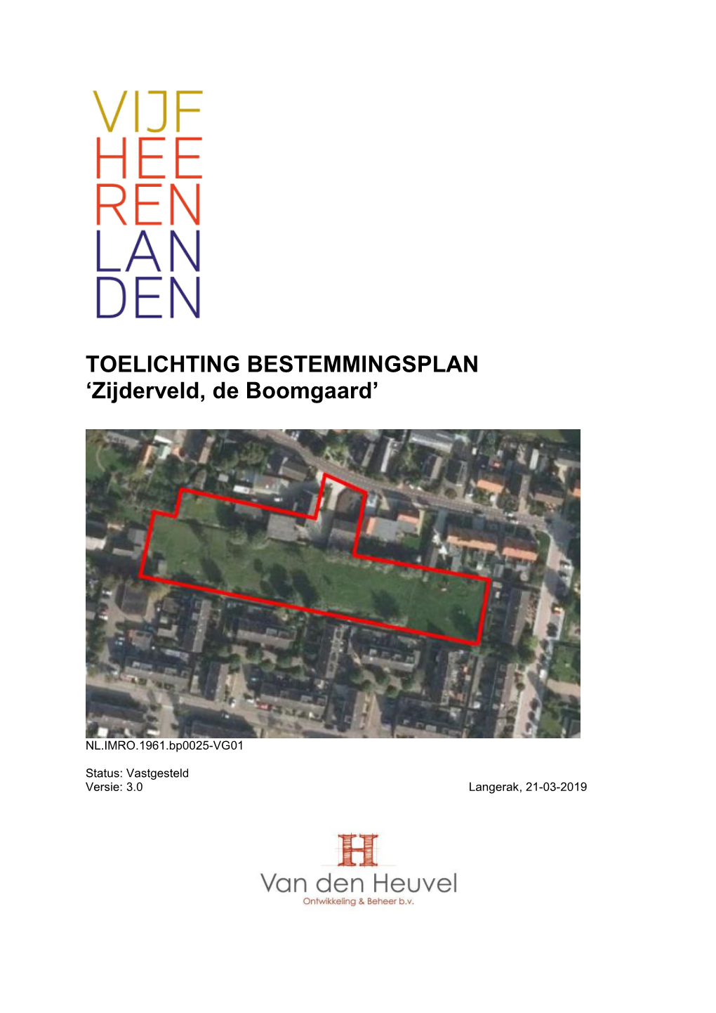 TOELICHTING BESTEMMINGSPLAN 'Zijderveld, De Boomgaard'