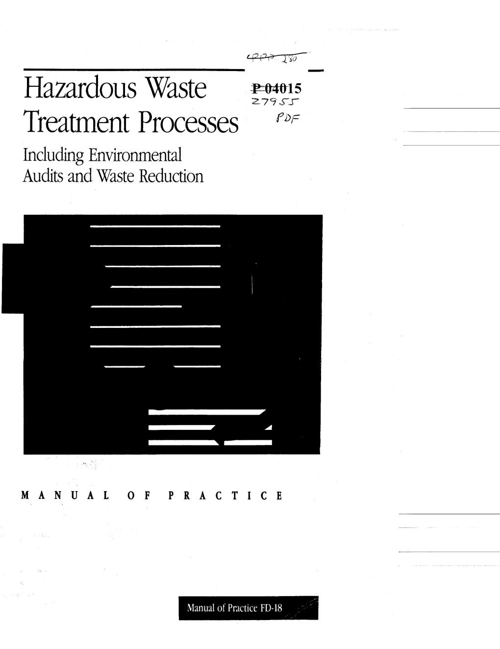 Hazardous Waste Treatment Processes Including Environmental Audits and Waste Reduction Manual of Practice FD-18