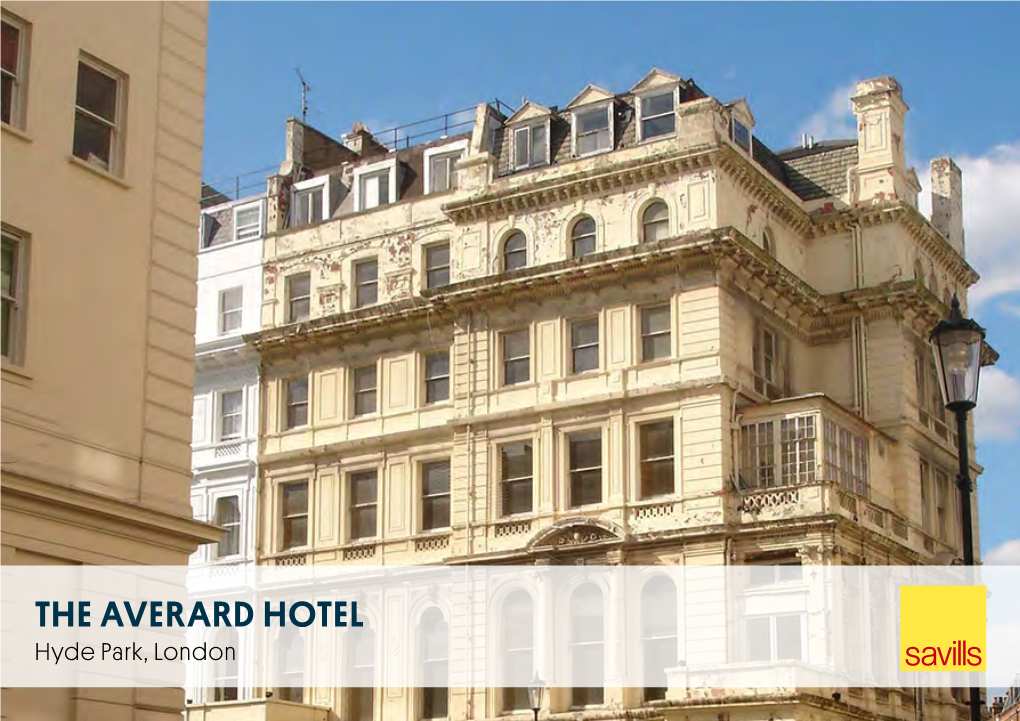 THE AVERARD HOTEL Hyde Park, London the AVERARD HOTEL 10-11 Lancaster Gate, London W2 3LH