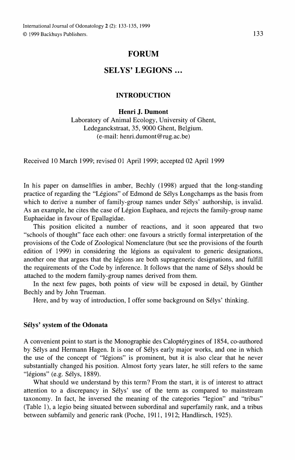 FORUM SEL VS' LEGIONS ... Laboratory of Animal Ecology, University of Ghent, Ledeganckstraat, 35, 9000 Ghent, Belgium. (E-Mail