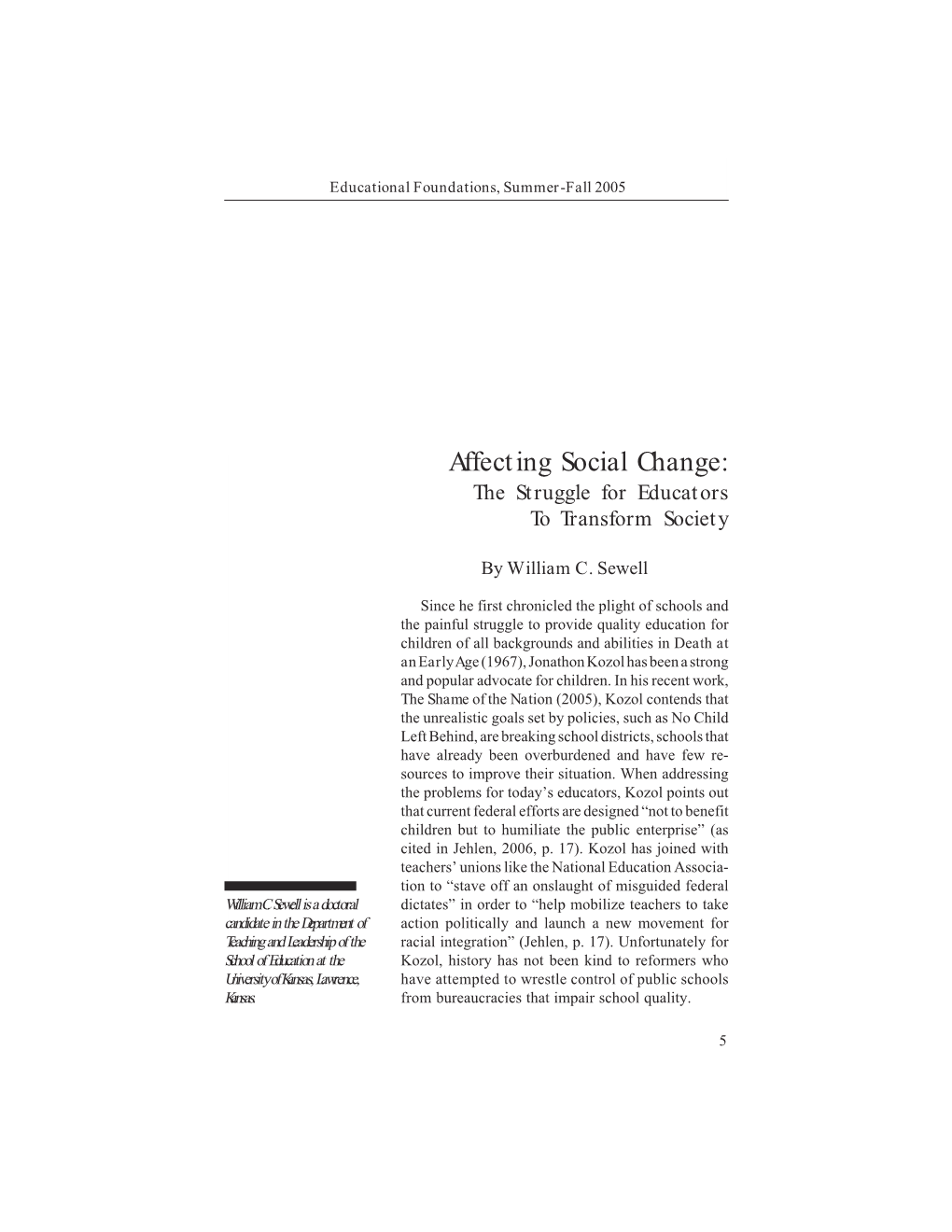 Affecting Social Change: the Struggle for Educators to Transform Society