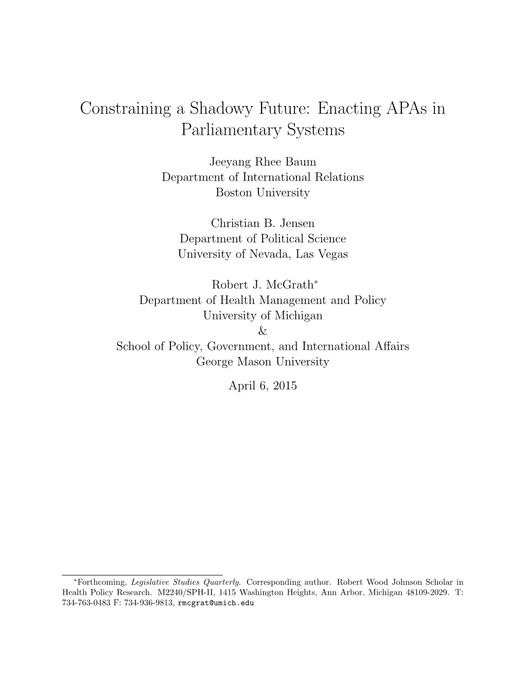 Enacting Apas in Parliamentary Systems