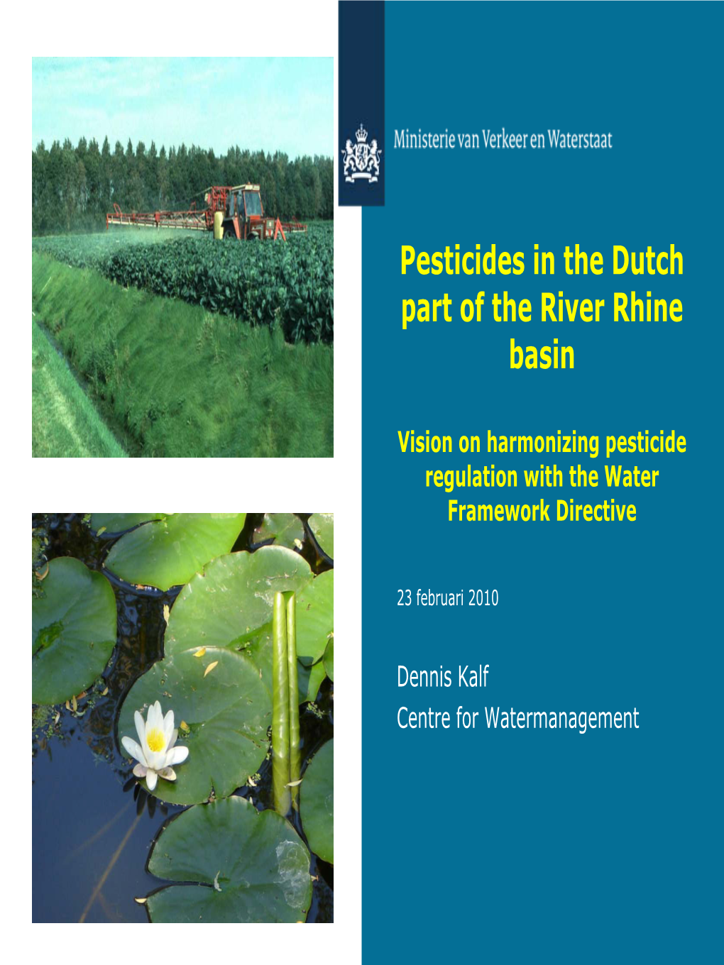 Pesticides in the Dutch Part of the River Rhine Basin