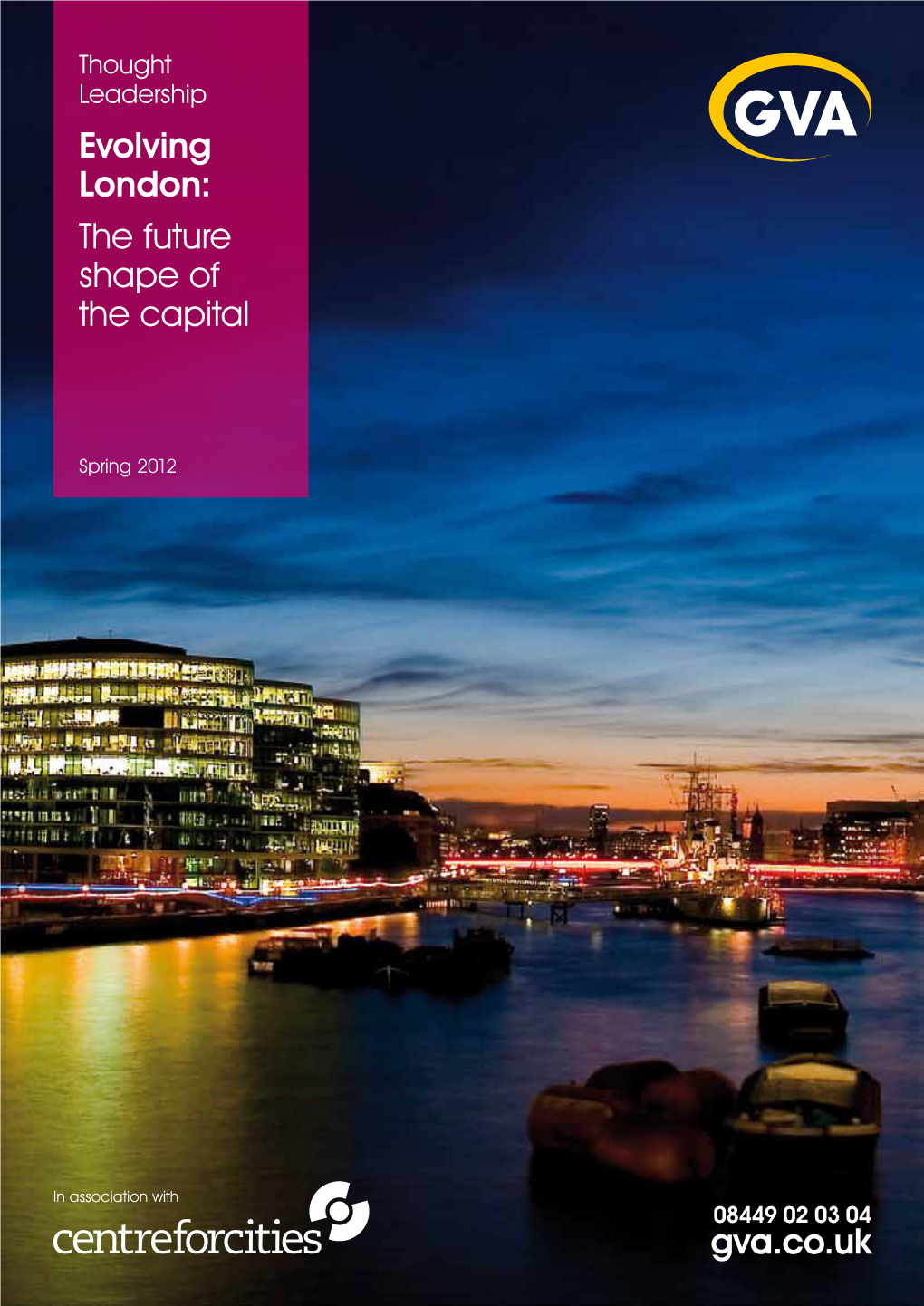 Gva.Co.Uk Evolving London: the Future Shape of the Capital