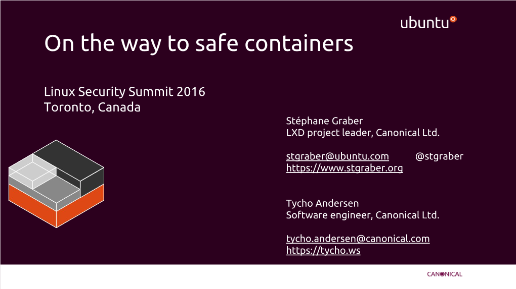 On the Way to Safe Containers