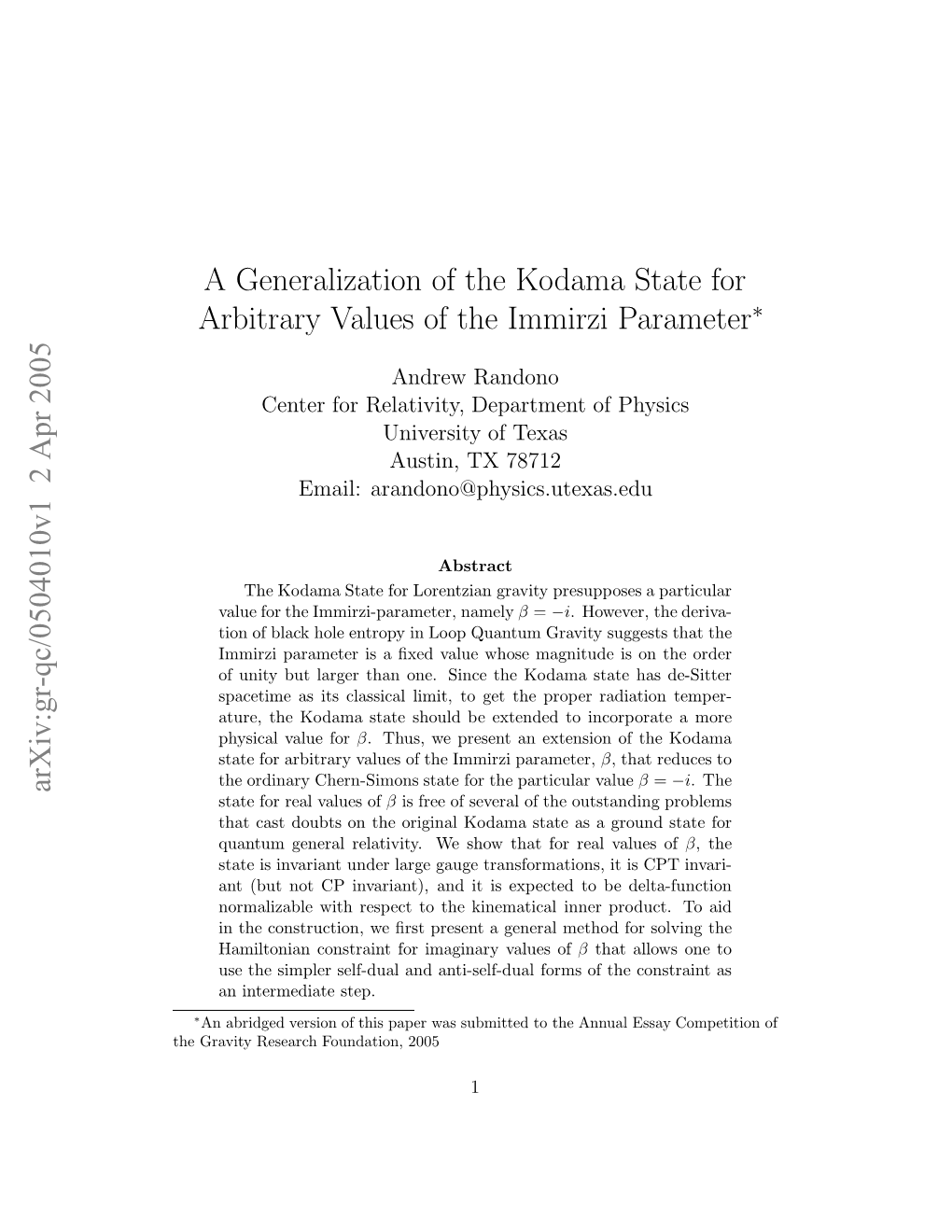 A Generalization of the Kodama State for Arbitrary Values of the Immirzi