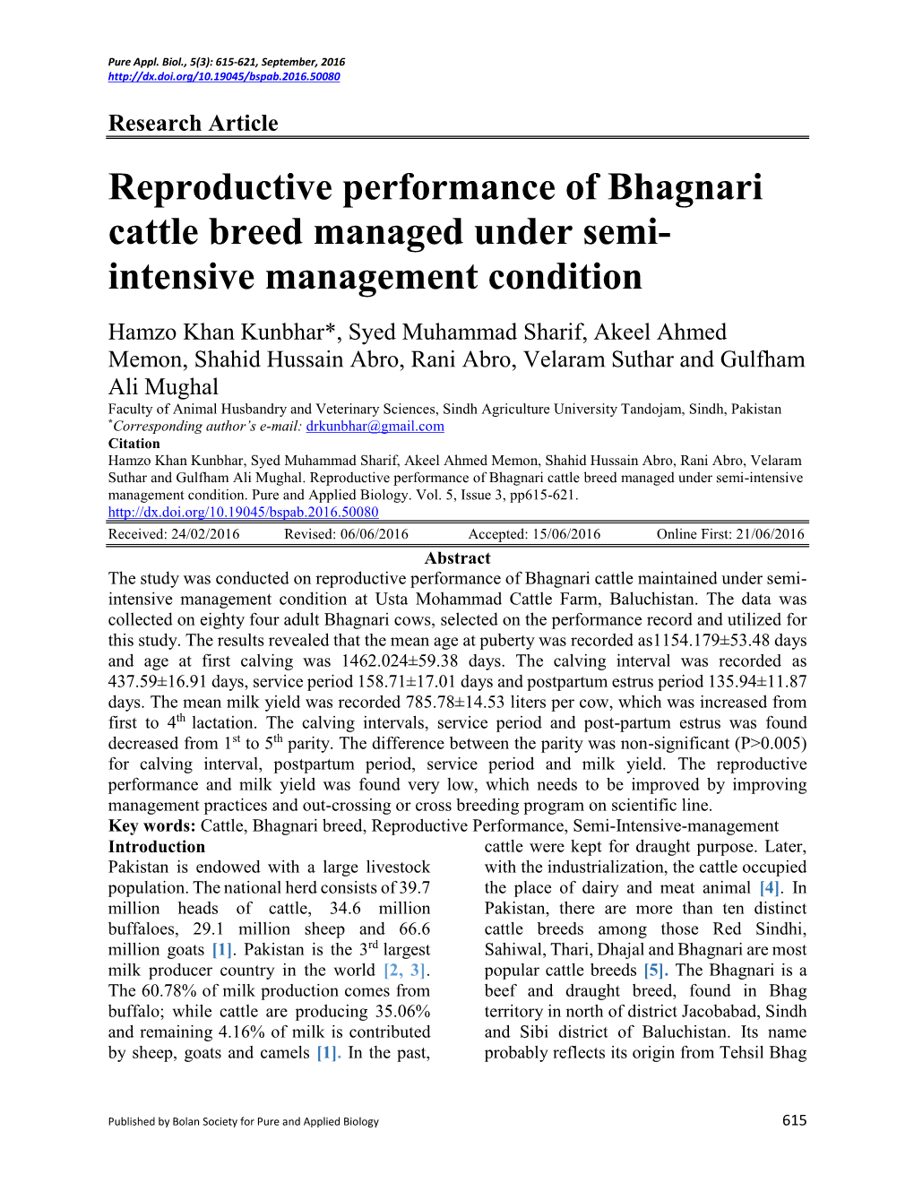 Reproductive Performance of Bhagnari Cattle Breed Managed Under Semi-Intensive Management Condition. Pure and Applied Biology. Vol. 5, Issue 3, Pp615-621