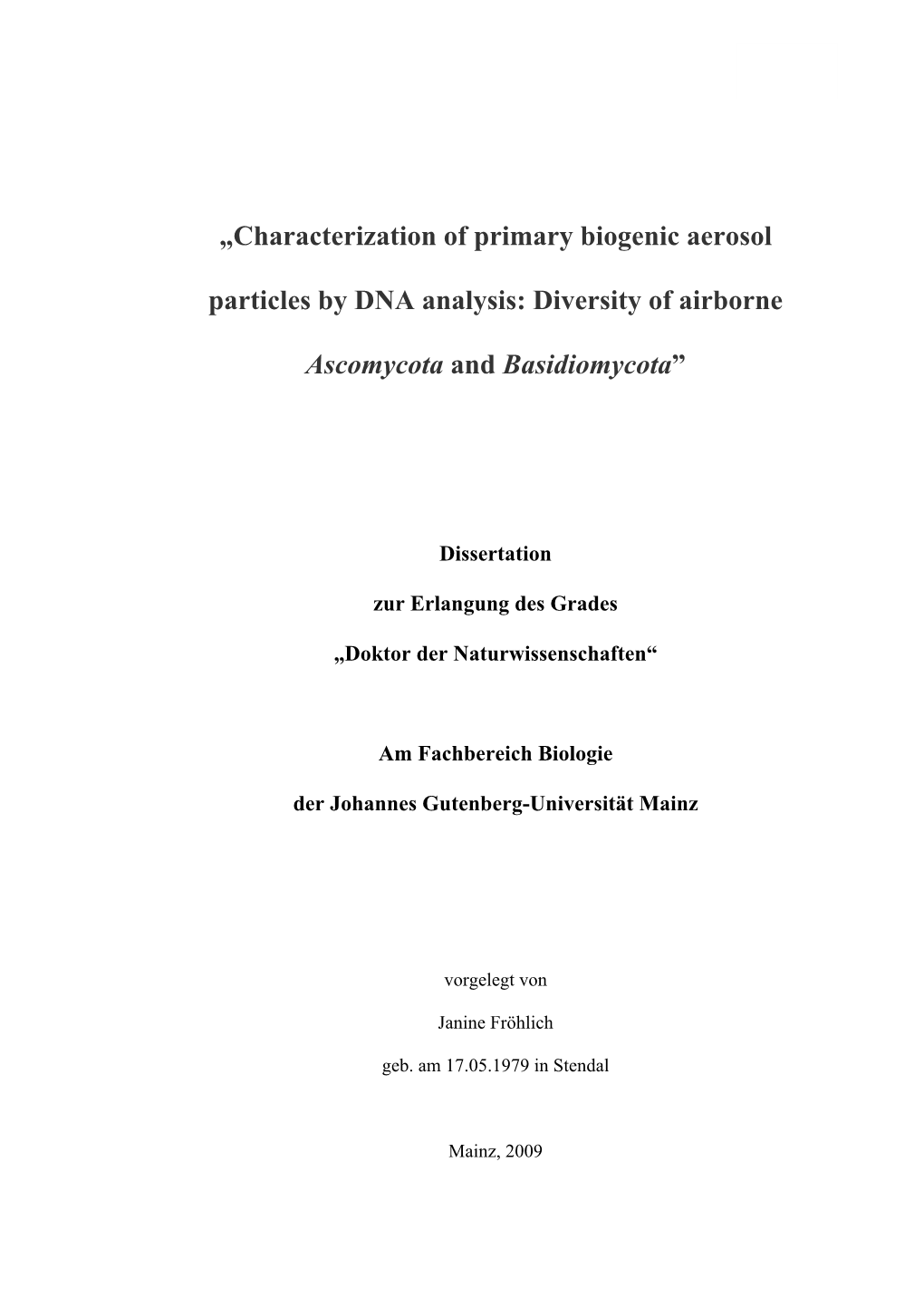 „Characterization of Primary Biogenic Aerosol Particles by DNA Analysis: Diversity of Airborne