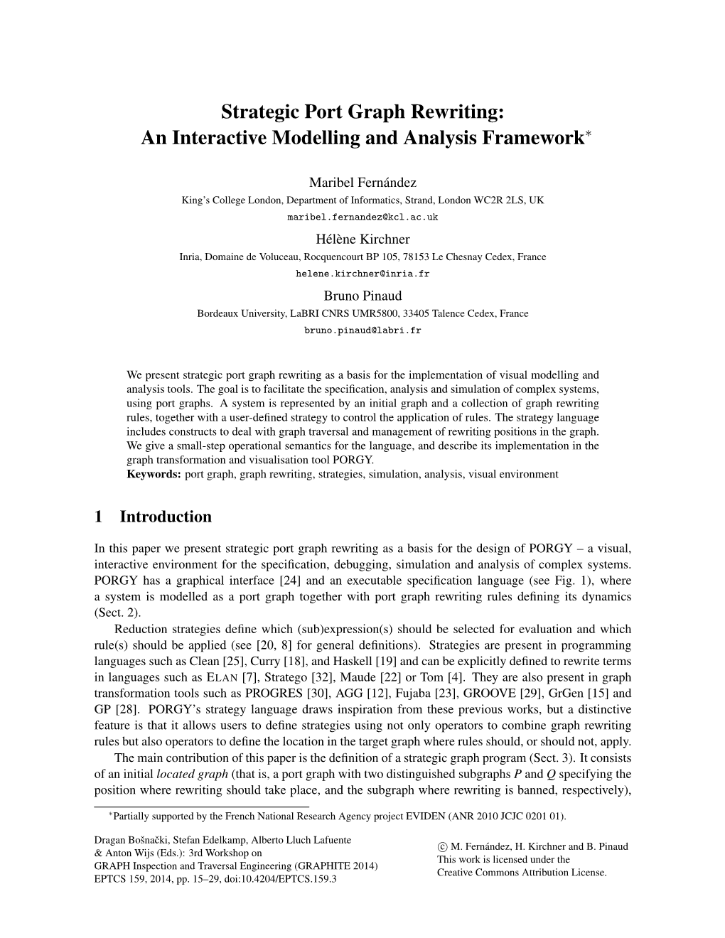 Strategic Port Graph Rewriting: an Interactive Modelling and Analysis Framework∗