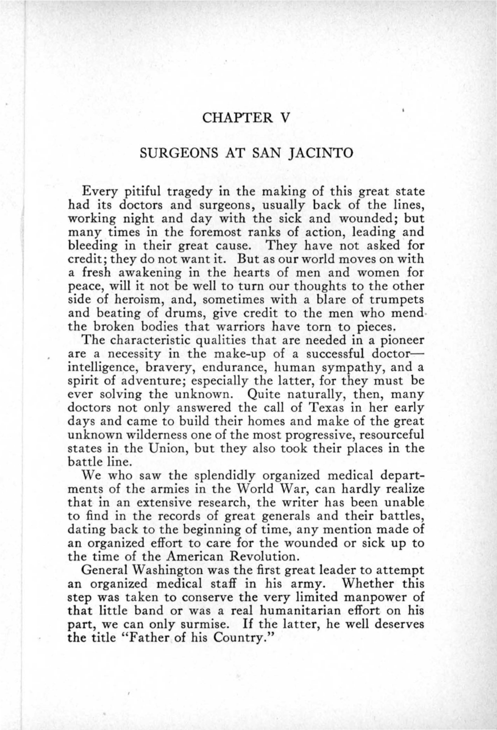 CHAPTER V SURGEONS at SAN JACINTO Every Pitiful Tragedy in the Making of This Great State Had Its Doctors and Surgeons, Usually