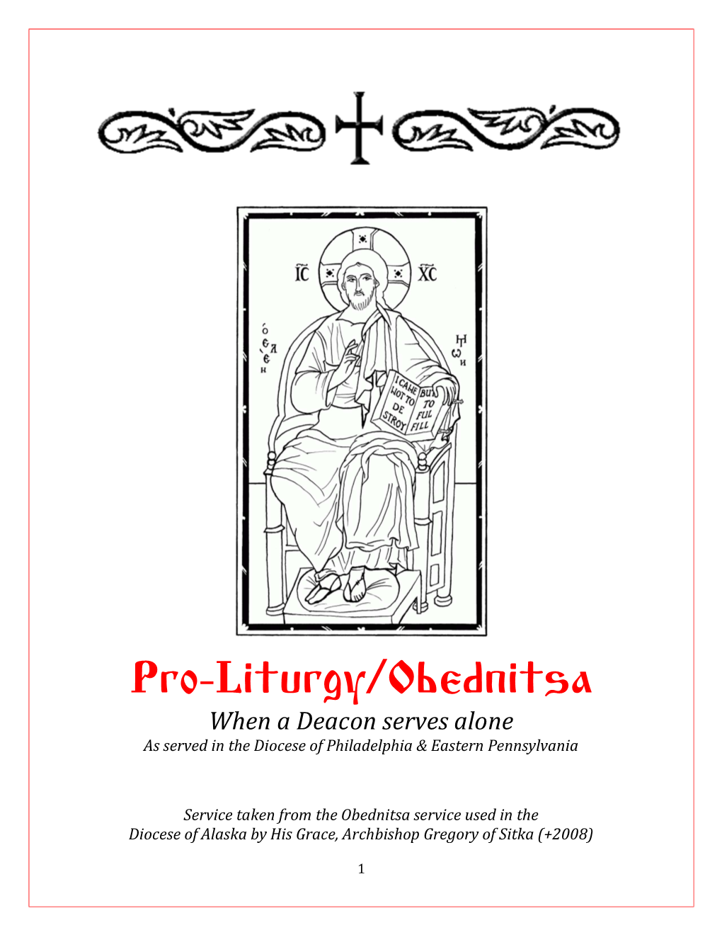 Pro-Liturgy/Obednitsa When a Deacon Serves Alone As Served in the Diocese of Philadelphia & Eastern Pennsylvania