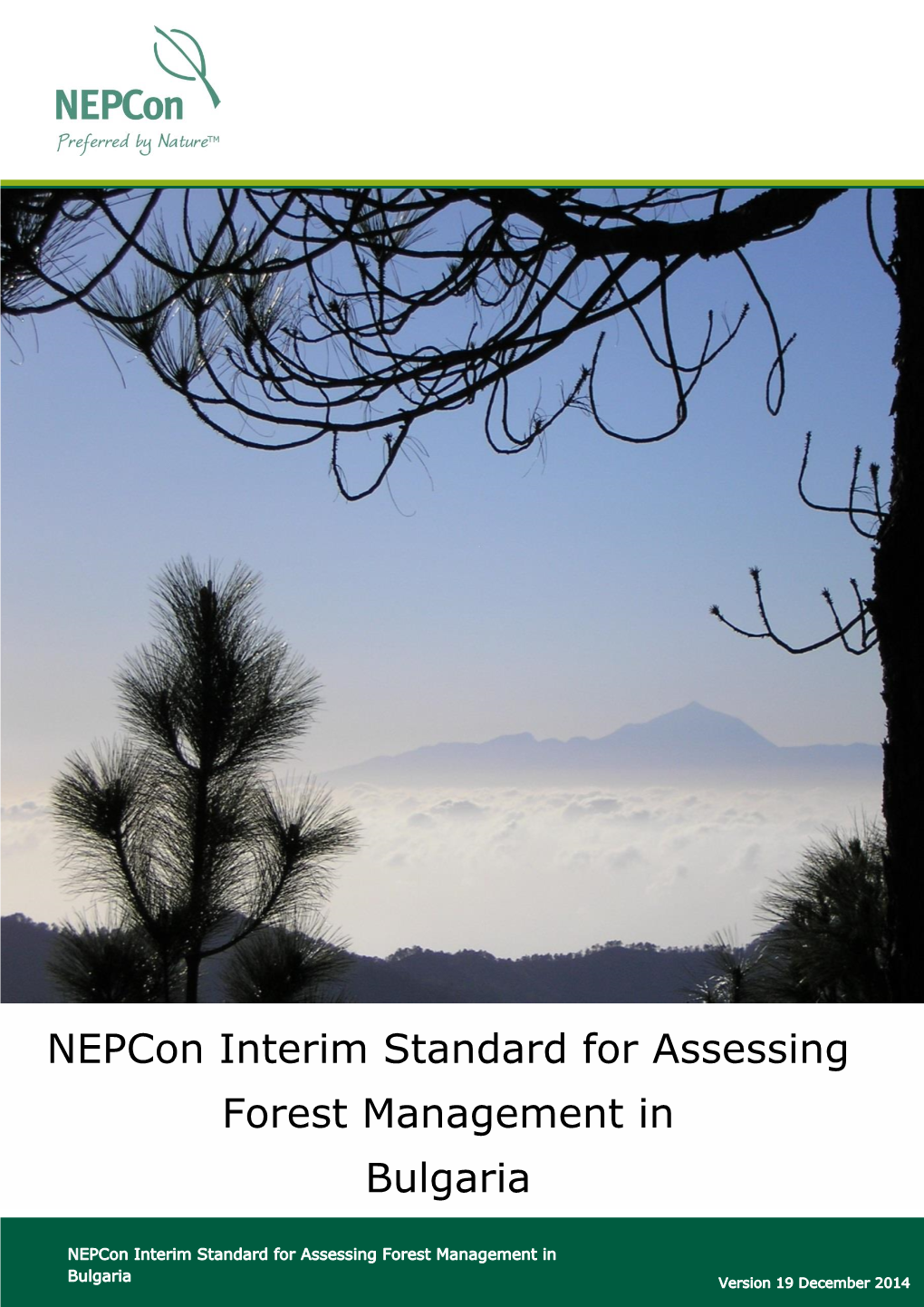 Nepcon Interim Standard for Assessing Forest Management in Bulgaria