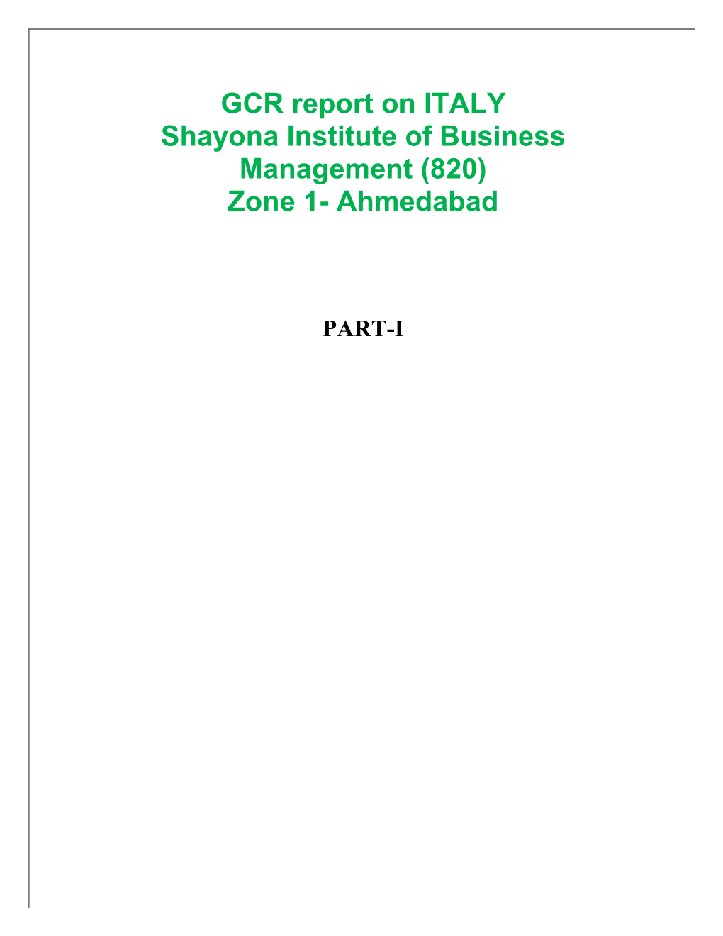 GCR Report on ITALY Shayona Institute of Business Management (820) Zone 1- Ahmedabad