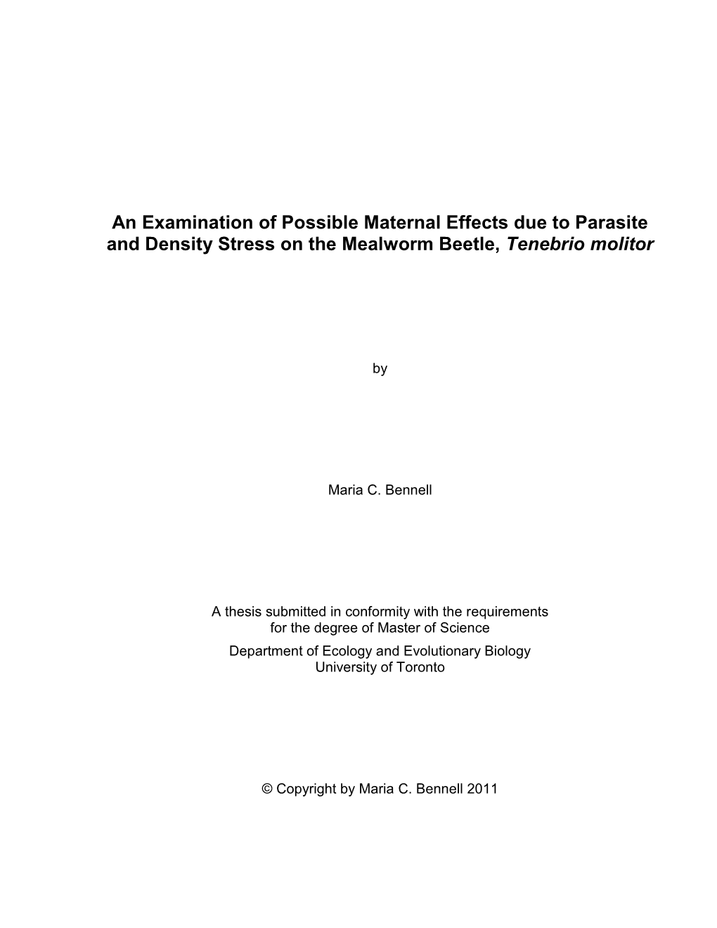 An Examination of Possible Maternal Effects Due to Parasite and Density Stress on the Mealworm Beetle, Tenebrio Molitor