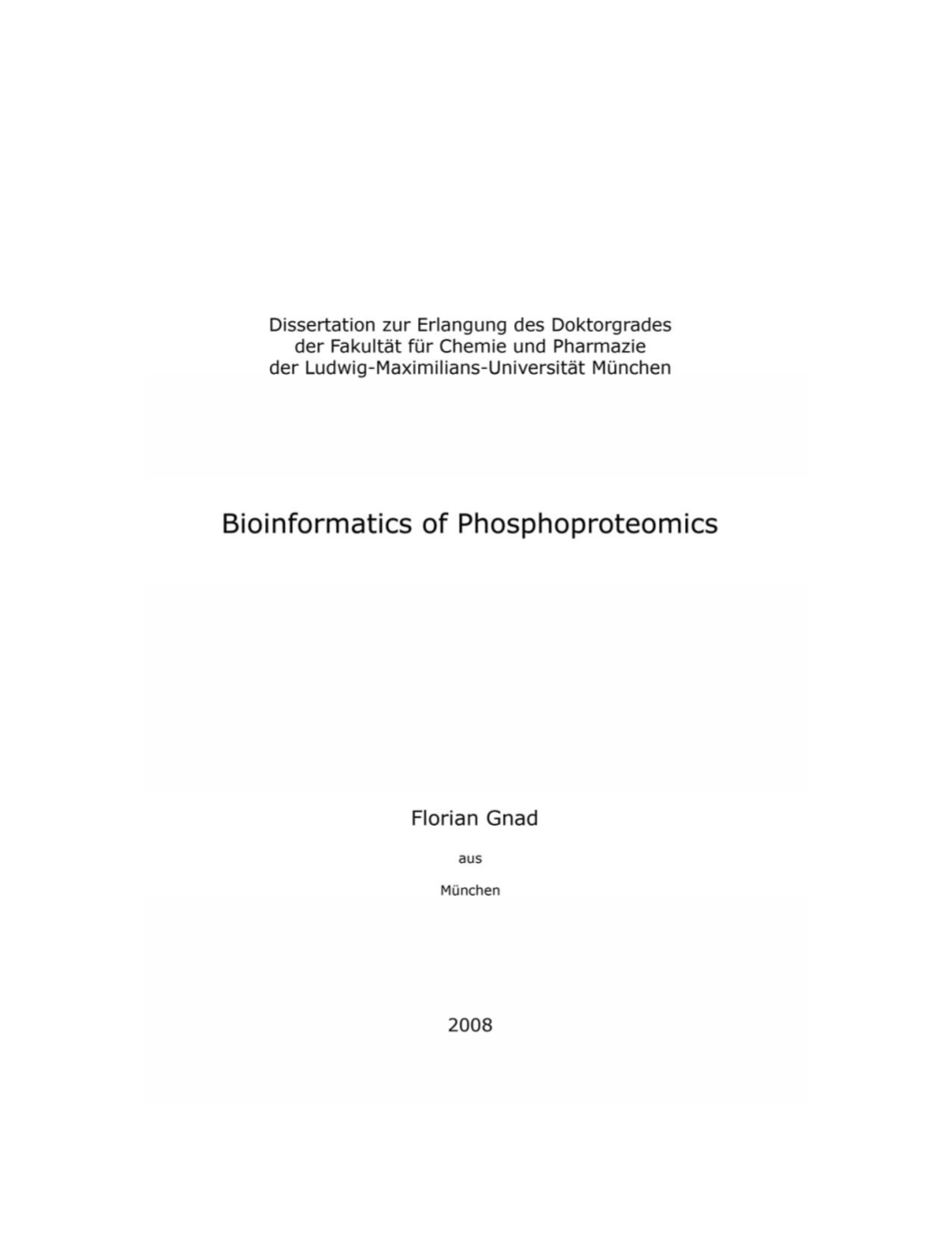 Bioinformatics of Phosphoproteomics Advisor: Prof