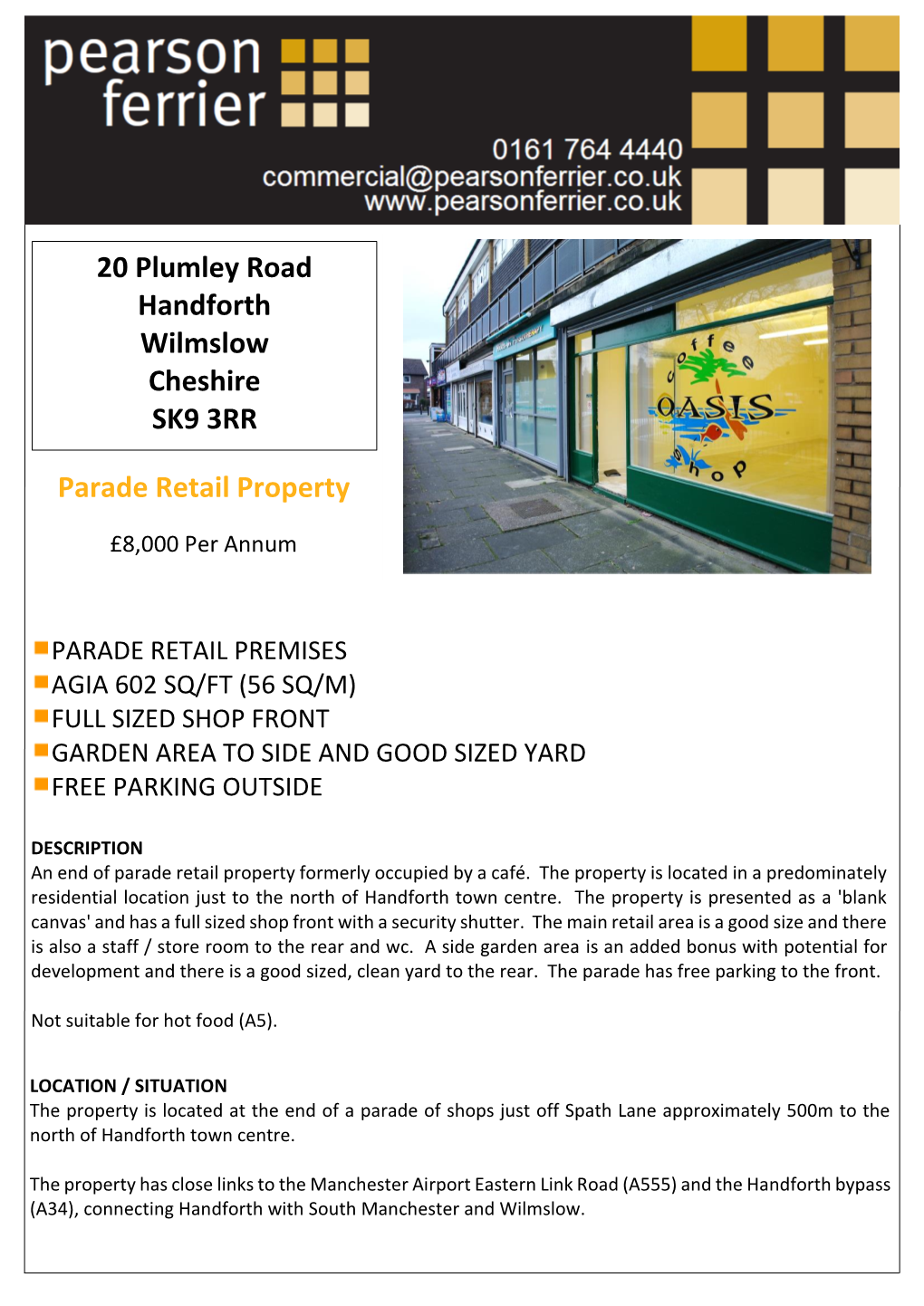 20 Plumley Road Handforth Wilmslow Cheshire SK9 3RR Parade Retail